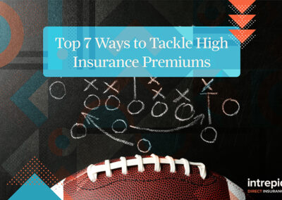 Top 7 Ways To Tackle High Insurance Premiums